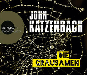 Katzenbach |  Die Grausamen | Sonstiges |  Sack Fachmedien