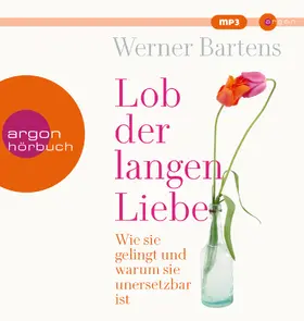 Bartens |  Bartens, W: Lob der langen Liebe | Sonstiges |  Sack Fachmedien