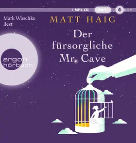 Haig |  Der fürsorgliche Mr Cave | Sonstiges |  Sack Fachmedien