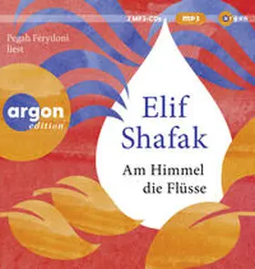 Shafak |  Am Himmel die Flüsse | Sonstiges |  Sack Fachmedien