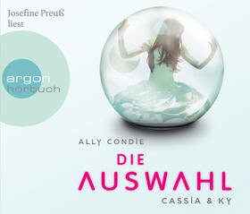 Condie | Cassia & Ky 01 - Die Auswahl | Sonstiges | 978-3-8398-4009-2 | sack.de