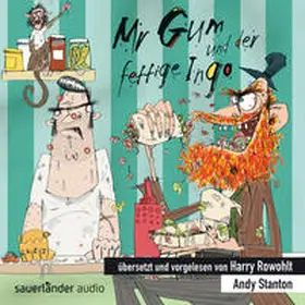 Stanton |  Mr Gum und der fettige Ingo | Sonstiges |  Sack Fachmedien