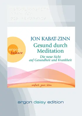 Kabat-Zinn |  Gesund durch Meditation (DAISY Edition) | Sonstiges |  Sack Fachmedien