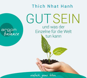  Thich Nhat Hanh: Gut sein/CDs | Sonstiges |  Sack Fachmedien