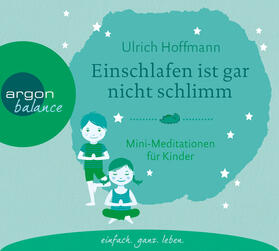 Hoffmann |  Hoffmann, U: Einschlafen ist gar nicht schlimm/CD | Sonstiges |  Sack Fachmedien