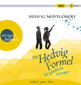 Montgomery | Die Hedvig-Formel für glückliche Teenager | Sonstiges | 978-3-8398-8198-9 | sack.de