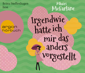 McFarlane |  McFarlane, M: Irgendwie hatte ich mir das anders/6 CDs | Sonstiges |  Sack Fachmedien