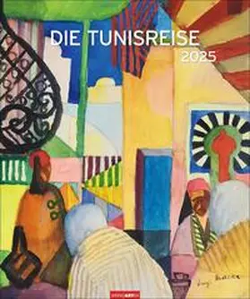  Die Tunisreise Edition Kalender 2025 | Sonstiges |  Sack Fachmedien