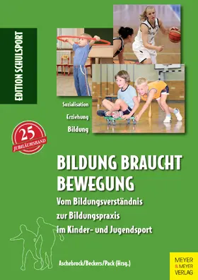 Aschebrock / Beckers / Pack |  Bildung braucht Bewegung | eBook | Sack Fachmedien