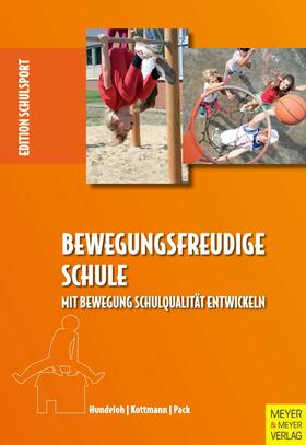 Hundeloh / Kottmann / Pack |  Bewegungsfreudige Schule | eBook | Sack Fachmedien