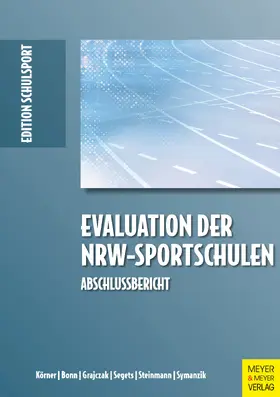 Körner / Bonn / Grajczak |  Evaluation der NRW-Sportschulen | eBook | Sack Fachmedien