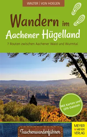 Walter / Hoegen |  Wandern im Aachener Hügelland | eBook | Sack Fachmedien