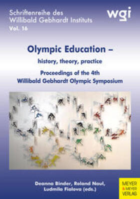 Naul / Binder / Fialova |  Olympic Education - history, theory, practice | eBook | Sack Fachmedien