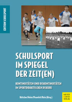 Böttcher / Meier / Poweleit |  Schulsport im Spiegel der Zeit(en) | eBook | Sack Fachmedien