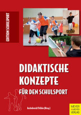 Aschebrock / Stibbe |  Didaktische Konzepte für den Schulsport | eBook | Sack Fachmedien
