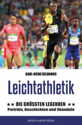 Keldungs |  Leichtathletik: Die größten Legenden | eBook | Sack Fachmedien