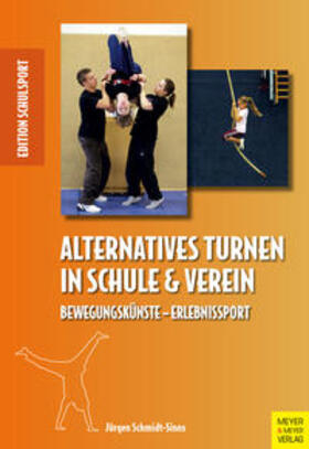 Schmidt-Sinns / Pack / Aschebrock |  Alternatives Turnen in Schule und Verein | Buch |  Sack Fachmedien
