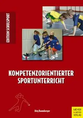 Baumberger |  Kompetenzorientierter Sportunterricht | Buch |  Sack Fachmedien