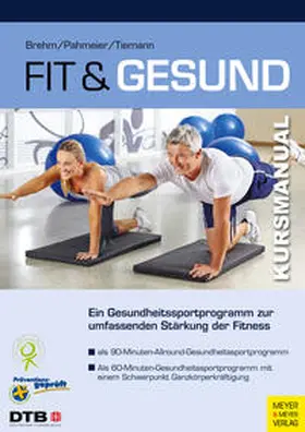 Brehm / Pahmeier / Tiemann |  Fit und gesund | Buch |  Sack Fachmedien