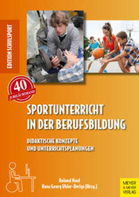 Naul / Uhler-Derigs |  Sportunterricht in der Berufsbildung | Buch |  Sack Fachmedien