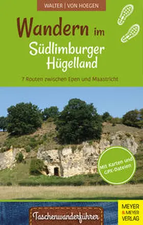 Walter / von Hoegen / Hoegen |  Wandern im Südlimburger Hügelland | Buch |  Sack Fachmedien