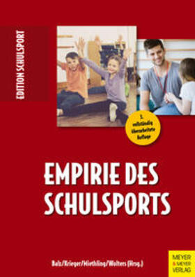 Balz / Krieger / Miethling |  Empirie des Schulsports | Buch |  Sack Fachmedien
