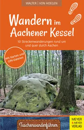 Walter / von Hoegen |  Wandern im Aachener Kessel | Buch |  Sack Fachmedien