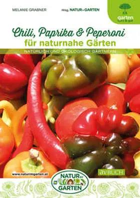 Grabner |  Chili, Paprika & Peperoni für naturnahe Gärten | Buch |  Sack Fachmedien