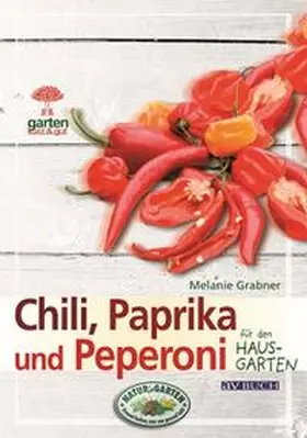 Grabner |  Chili, Paprika und Peperoni | Buch |  Sack Fachmedien