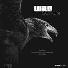 Haak |  Wild & Schön 2018 - Bildkalender (33 x 33) - Tierkalender - mit Zitaten | Sonstiges |  Sack Fachmedien