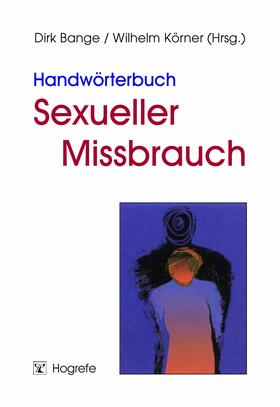 Bange / Körner |  Handwörterbuch Sexueller Missbrauch | eBook | Sack Fachmedien
