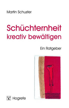 Schuster |  Schüchternheit kreativ bewältigen | eBook | Sack Fachmedien