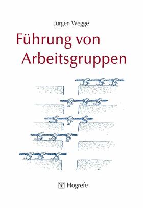 Wegge |  Führung von Arbeitsgruppen | eBook | Sack Fachmedien