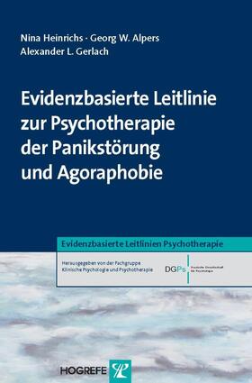 Heinrichs / Alpers / Gerlach |  Evidenzbasierte Leitlinie zur Psychotherapie der Panikstörung und Agoraphobie | eBook | Sack Fachmedien