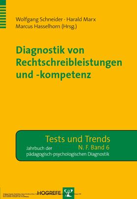 Schneider / Marx / Hasselhorn |  Diagnostik von Rechtschreibleistungen und -kompetenz | eBook | Sack Fachmedien
