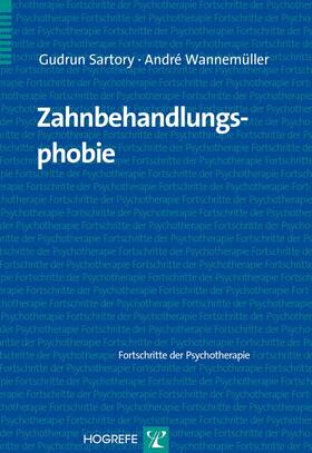 Sartory / Wannemüller |  Zahnbehandlungsphobie | eBook | Sack Fachmedien