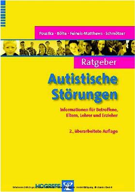 Poustka / Bölte / Feineis-Matthews |  Ratgeber Autistische Störungen | eBook | Sack Fachmedien
