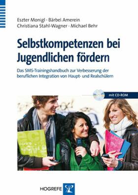 Monigl / Behr / Amerein |  Selbstkompetenzen bei Jugendlichen fördern | eBook | Sack Fachmedien