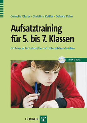 Glaser / Keßler / Palm |  Aufsatztraining für 5. bis 7. Klassen | eBook | Sack Fachmedien
