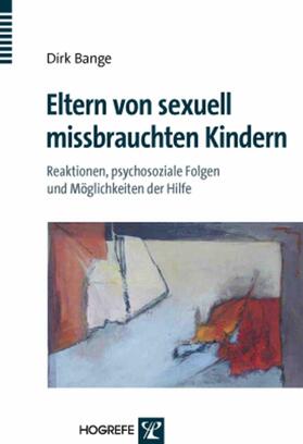 Bange |  Eltern von sexuell missbrauchten Kindern | eBook | Sack Fachmedien