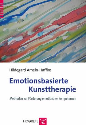 Ameln-Haffke |  Emotionsbasierte Kunsttherapie | eBook | Sack Fachmedien