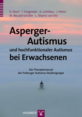 Ebert / Fangmeier / Lichtblau |  Asperger-Autismus und hochfunktionaler Autismus bei Erwachsenen | eBook | Sack Fachmedien