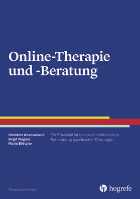 Knaevelsrud / Wagner / Böttche |  Online-Therapie und -Beratung | eBook | Sack Fachmedien