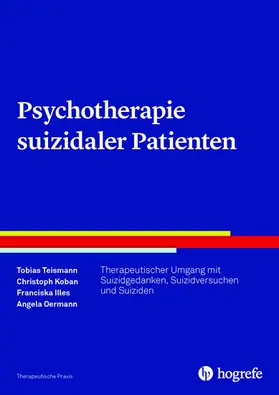 Teismann / Koban / Illes |  Psychotherapie suizidaler Patienten | eBook | Sack Fachmedien