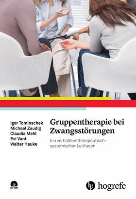 Tominschek / Zaudig / Mehl |  Gruppentherapie bei Zwangsstörungen | eBook | Sack Fachmedien