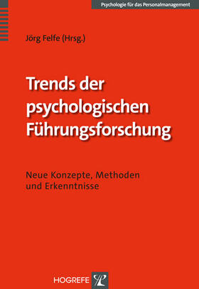 Felfe |  Trends der psychologischen Führungsforschung | eBook | Sack Fachmedien