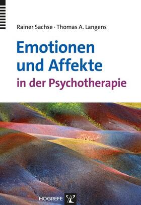 Sachse / Langens |  Emotionen und Affekte in der Psychotherapie | eBook | Sack Fachmedien