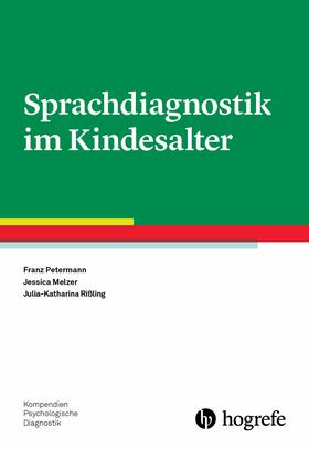 Petermann / Melzer / Rißling |  Sprachdiagnostik im Kindesalter | eBook | Sack Fachmedien