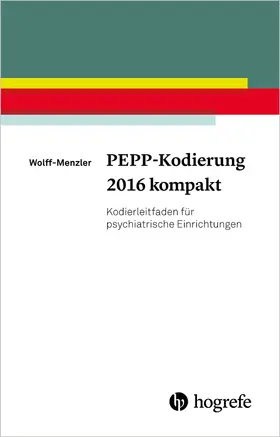 Wolff-Menzler |  PEPP-Kodierung 2016 kompakt | eBook | Sack Fachmedien