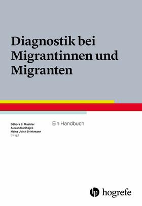 Maehler / Shajek / Brinkmann |  Diagnostik bei Migrantinnen und Migranten | eBook | Sack Fachmedien